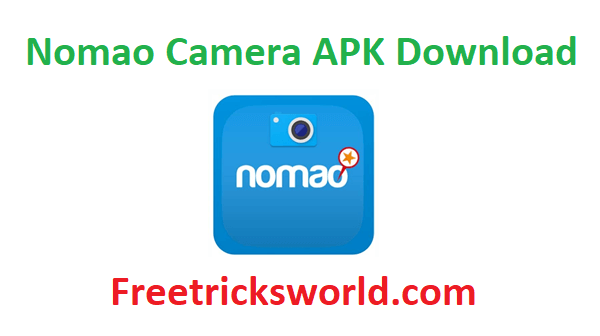 Nomao APK Download Free 2020 Android(Nomao Camera NEW*)