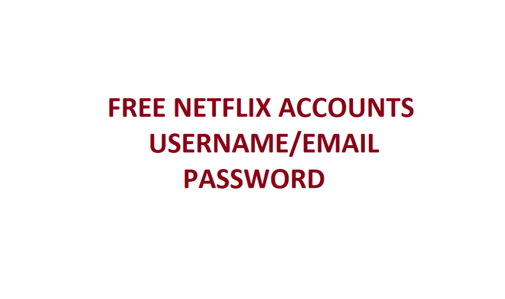 free netflix username and password