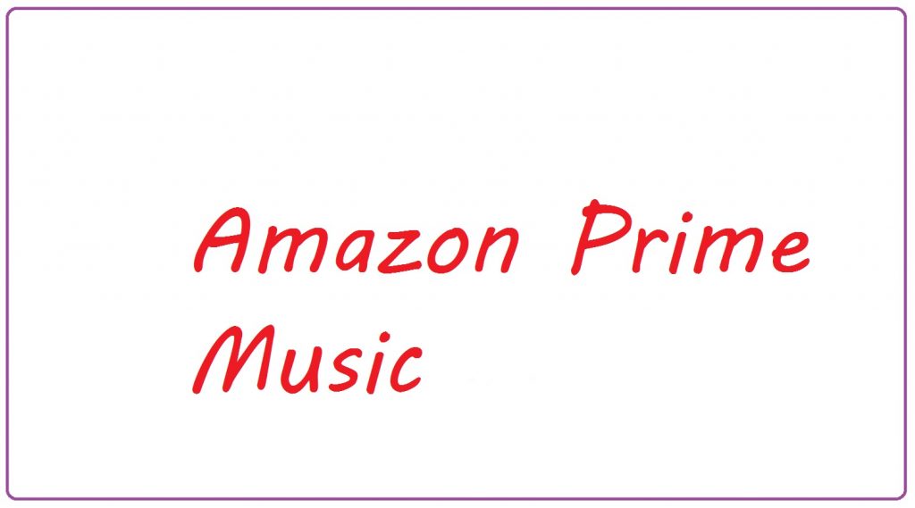 Amazon Prime Music Websites For Music Downloading