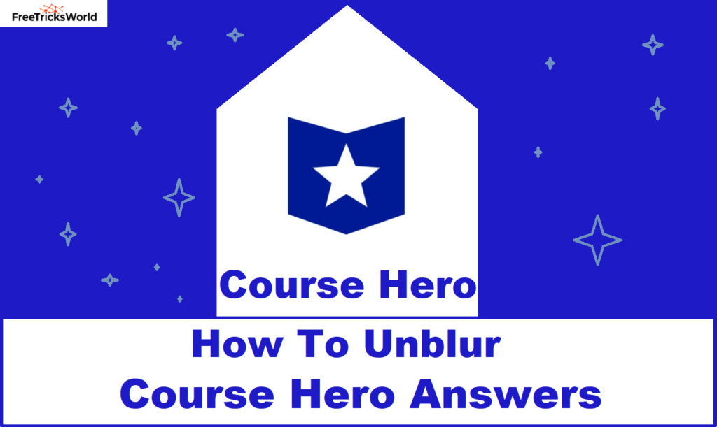 How to unblur course hero answers
