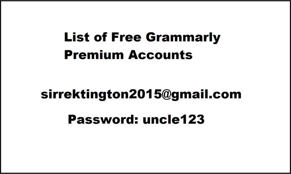List of Free Grammarly Premium Accounts