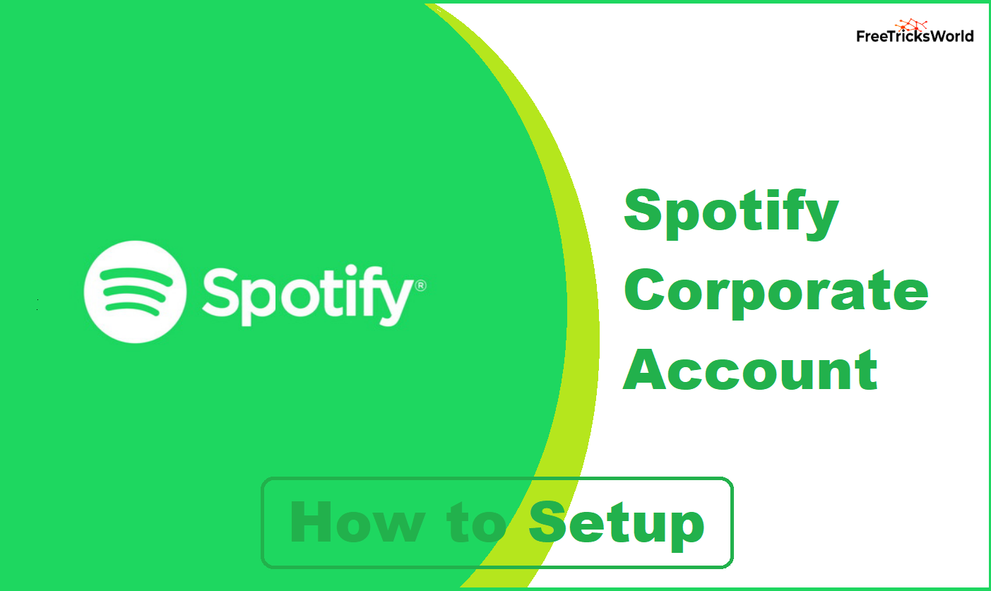 Spotify Corporate Account