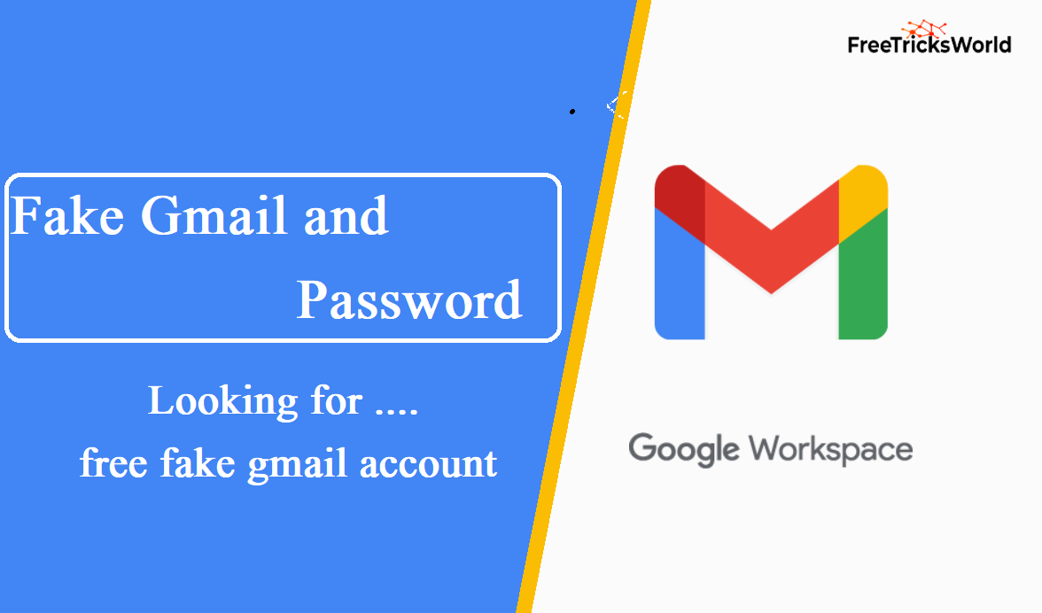 Fake Gmail and Password List (101% Working)