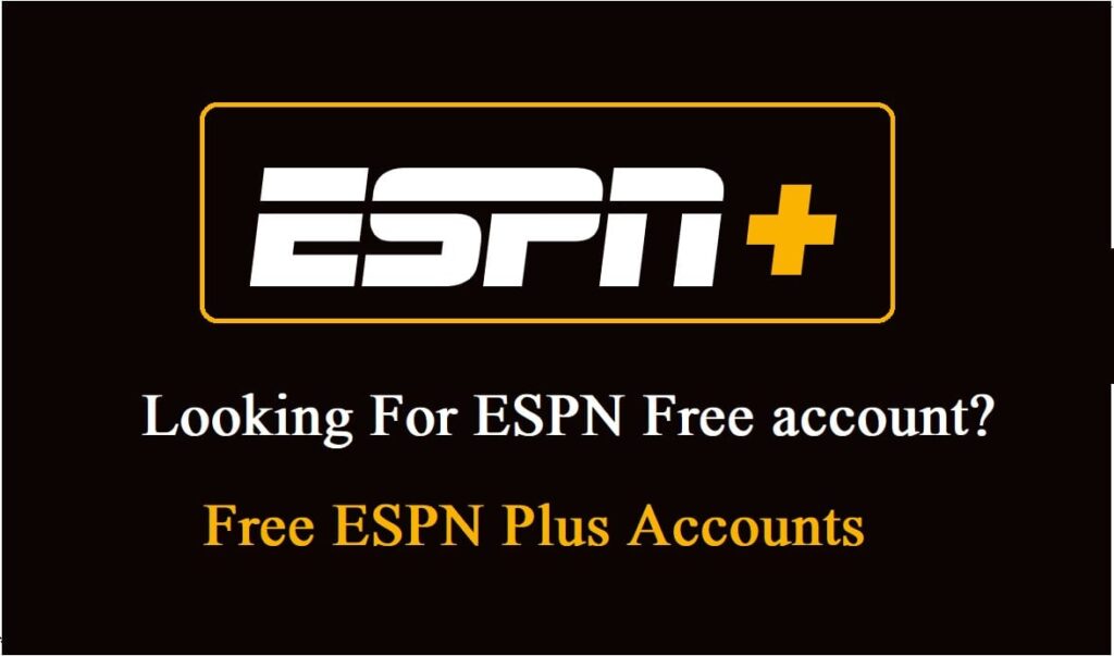 Free ESPN Plus Accounts
