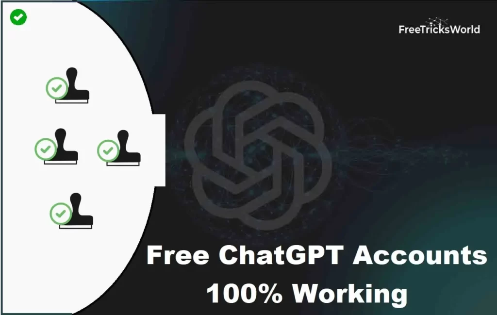 Free ChatGPT Accounts, Free ChatGPT Plus Accounts working