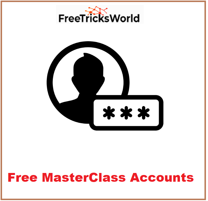 Free MasterClass Accounts