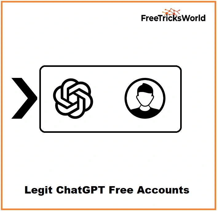Legit ChatGPT Free Accounts