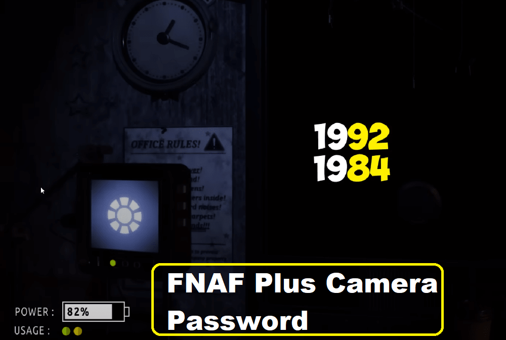 FNAF Plus Camera Password