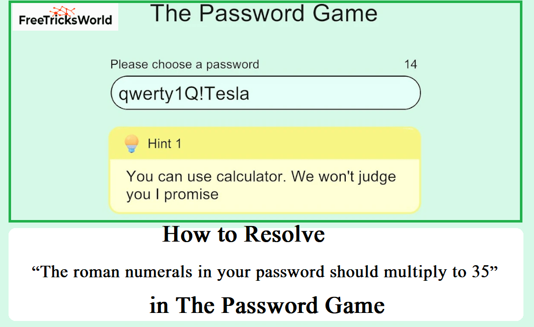 How to Resolve “The roman numerals in your password should multiply to 35” in The Password Game