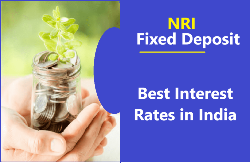 NRI Fixed Deposits Best Interest Rates in India