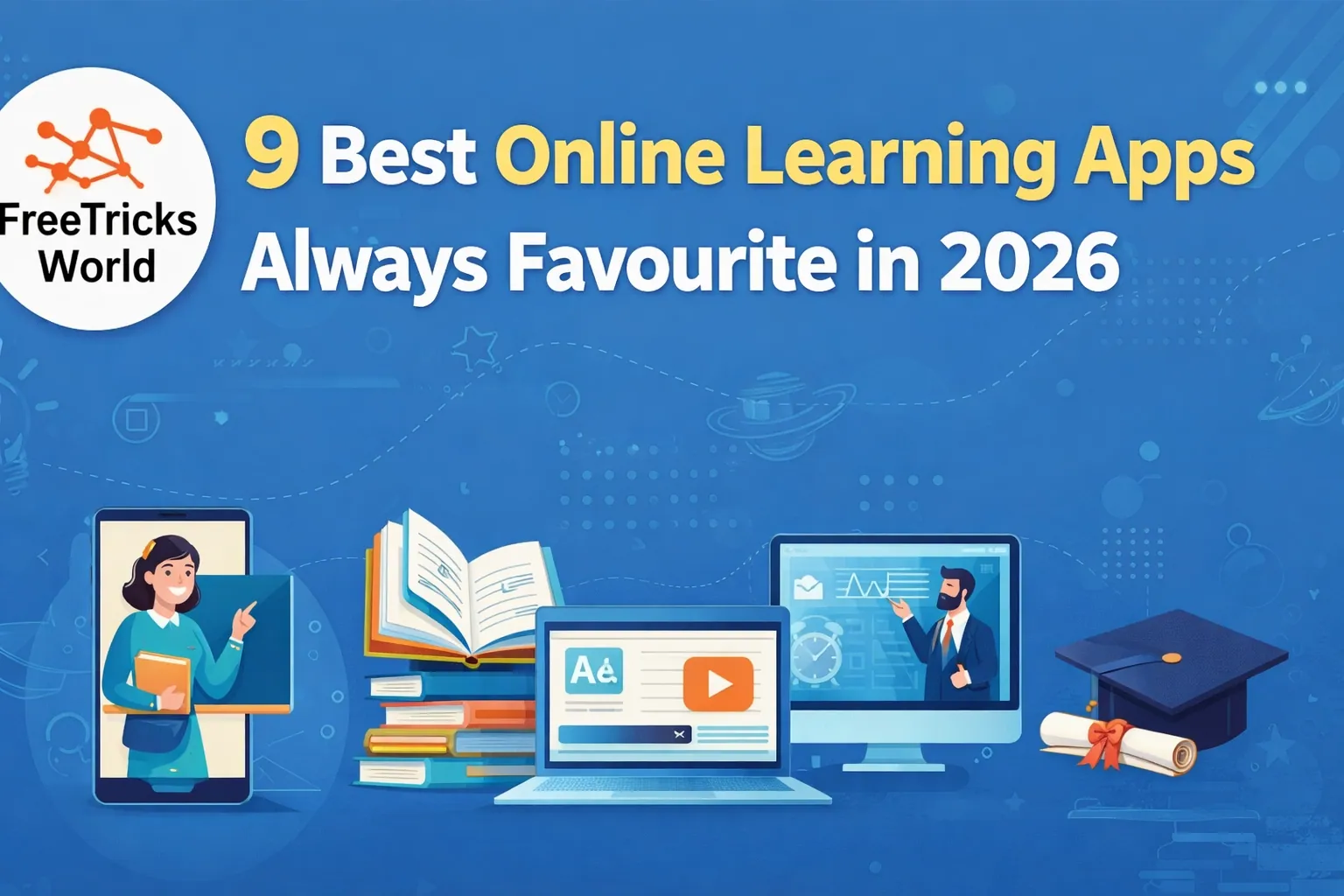 9 Best Online Learning Apps Always Favourite in 2026
