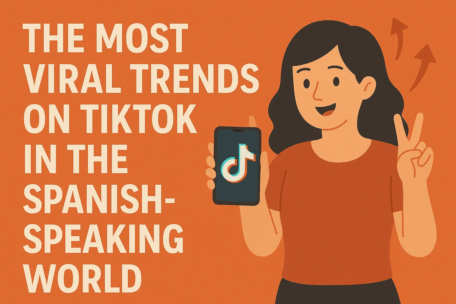 The Most Viral Trends on TikTok in the Spanish-Speaking World